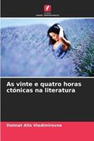 As Vinte E Quatro Horas Ctónicas Na Literatura