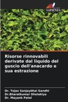 Risorse Rinnovabili Derivate Dal Liquido Del Guscio Dell'anacardo E Sua Estrazione