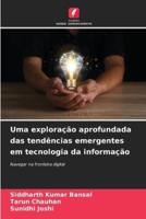 Uma Exploração Aprofundada Das Tendências Emergentes Em Tecnologia Da Informação