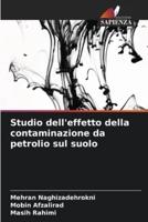 Studio Dell'effetto Della Contaminazione Da Petrolio Sul Suolo