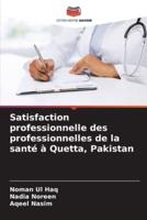 Satisfaction Professionnelle Des Professionnelles De La Santé À Quetta, Pakistan