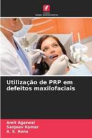 Utilização De PRP Em Defeitos Maxilofaciais