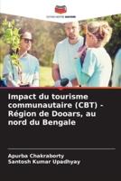 Impact Du Tourisme Communautaire (CBT) - Région De Dooars, Au Nord Du Bengale