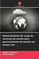 Balanceamento De Carga De Recursos De Nuvem Para Gerenciamento De Tarefas Em Tempo Real