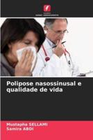 Polipose Nasossinusal E Qualidade De Vida