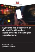 Système De Détection Et De Notification Des Accidents De Voiture Par Smartphone