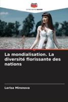 La Mondialisation. La Diversité Florissante Des Nations