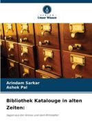 Bibliothek Katalouge in Alten Zeiten