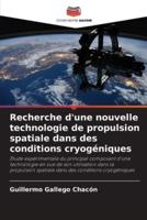 Recherche D'une Nouvelle Technologie De Propulsion Spatiale Dans Des Conditions Cryogéniques