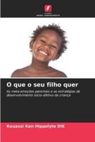 O Que O Seu Filho Quer