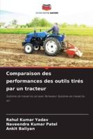 Comparaison Des Performances Des Outils Tirés Par Un Tracteur