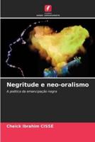 Negritude E Neo-Oralismo