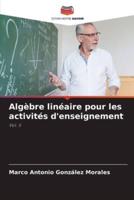 Algèbre Linéaire Pour Les Activités D'enseignement