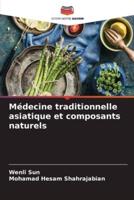 Médecine Traditionnelle Asiatique Et Composants Naturels