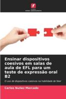 Ensinar Dispositivos Coesivos Em Salas De Aula De EFL Para Um Teste De Expressão Oral B2