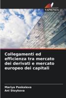 Collegamenti Ed Efficienza Tra Mercato Dei Derivati E Mercato Europeo Dei Capitali