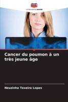 Cancer Du Poumon À Un Très Jeune Âge