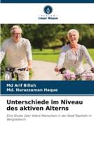 Unterschiede Im Niveau Des Aktiven Alterns