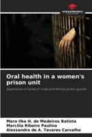 Oral Health in a Women's Prison Unit