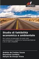 Studio Di Fattibilità Economica E Ambientale