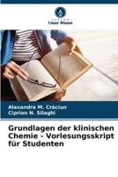 Grundlagen Der Klinischen Chemie - Vorlesungsskript Für Studenten