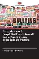 Attitude Face À L'exploitation Du Travail Des Enfants Et Aux Accidents De Voiture