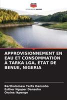 Approvisionnement En Eau Et Consommation À Tarka Lga, État De Benue, Nigeria