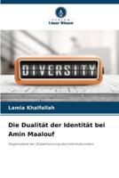 Die Dualität Der Identität Bei Amin Maalouf