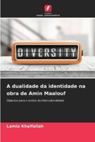 A Dualidade Da Identidade Na Obra De Amin Maalouf