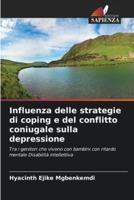 Influenza Delle Strategie Di Coping E Del Conflitto Coniugale Sulla Depressione