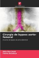 Cirurgia De Bypass Aorto-Femoral