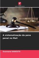 A Sistematização Da Pena Penal No Mali