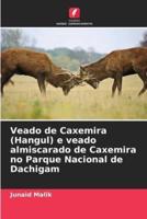 Veado De Caxemira (Hangul) E Veado Almiscarado De Caxemira No Parque Nacional De Dachigam