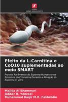 Efeito Da L-Carnitina E CoQ10 Suplementadas Ao Meio SMART