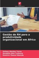 Gestão De RH Para a Produtividade Organizacional Em África