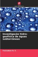 Investigação Hidro-Geofísica De Águas Subterrâneas