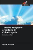 Turismo Religioso-Ereditario in Chhattisgarh