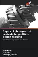 Approccio Integrato Di Costo Della Qualità E Design Robusto