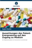 Auswirkungen Des Patent-Evergreening Auf Den Zugang Zu Medizin