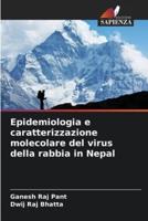 Epidemiologia E Caratterizzazione Molecolare Del Virus Della Rabbia in Nepal