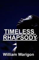 The Timeless Rhapsody