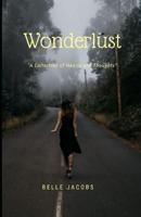 WANDERLUST (A Collection of Hearts and Thoughts)