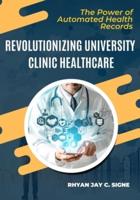 Revolutionizing University Clinic Healthcare