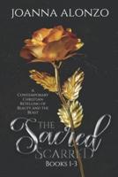 The Sacred Scarred Books 1-3: A Contemporary Christian Retelling of Beauty and the Beast