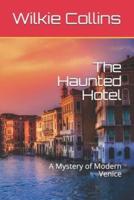 The Haunted Hotel