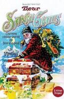 Dear Santa Claus: "Charming Holiday Stories for Boys and Girls"