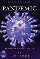 Pandemic: "Go Out If You Dare!"
