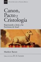 Canon, Pacto Y Cristologia