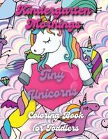 Kindergarten Mornings - Tiny Unicorns - Coloring Book for Toddlers