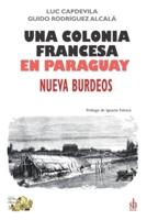 Una Colonia Francesa En Paraguay